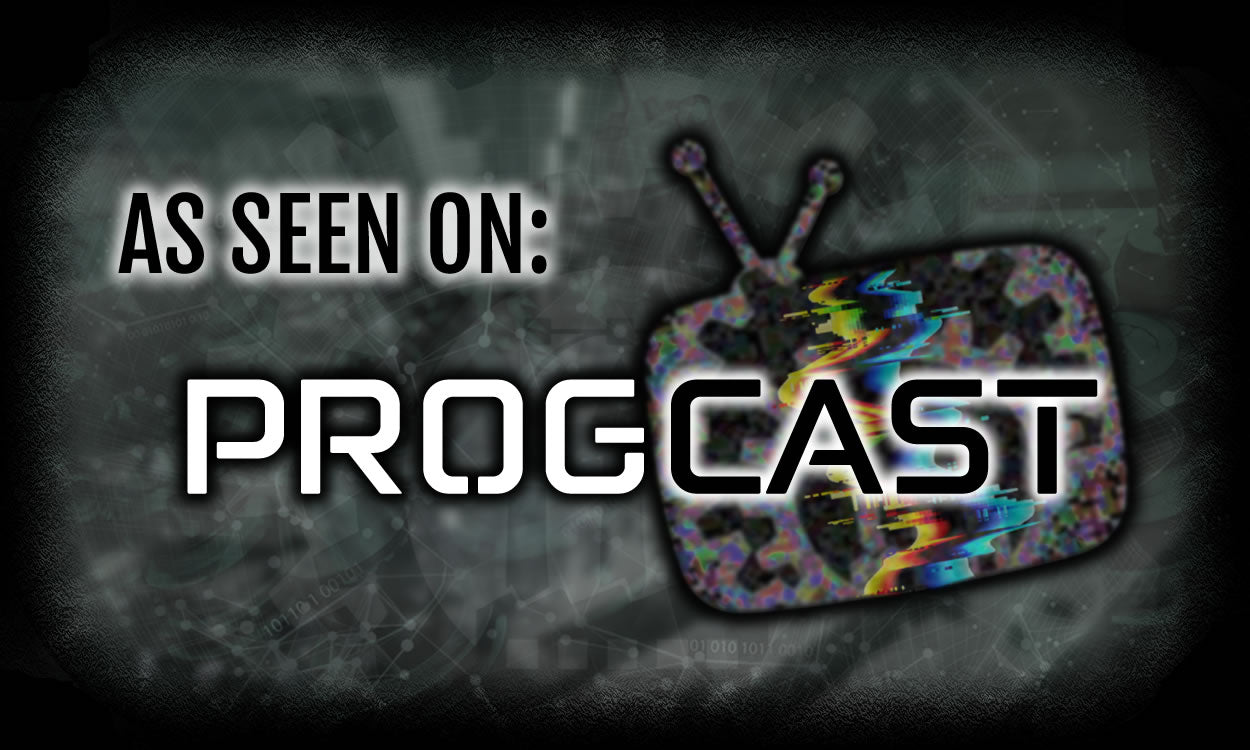 As seen on the PROGcast