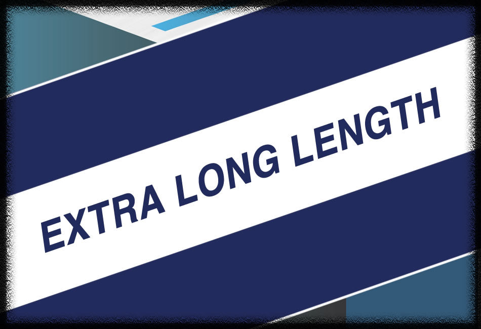 Extra Long Length