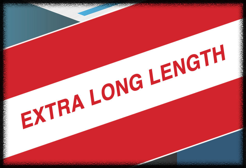 Extra Long Length