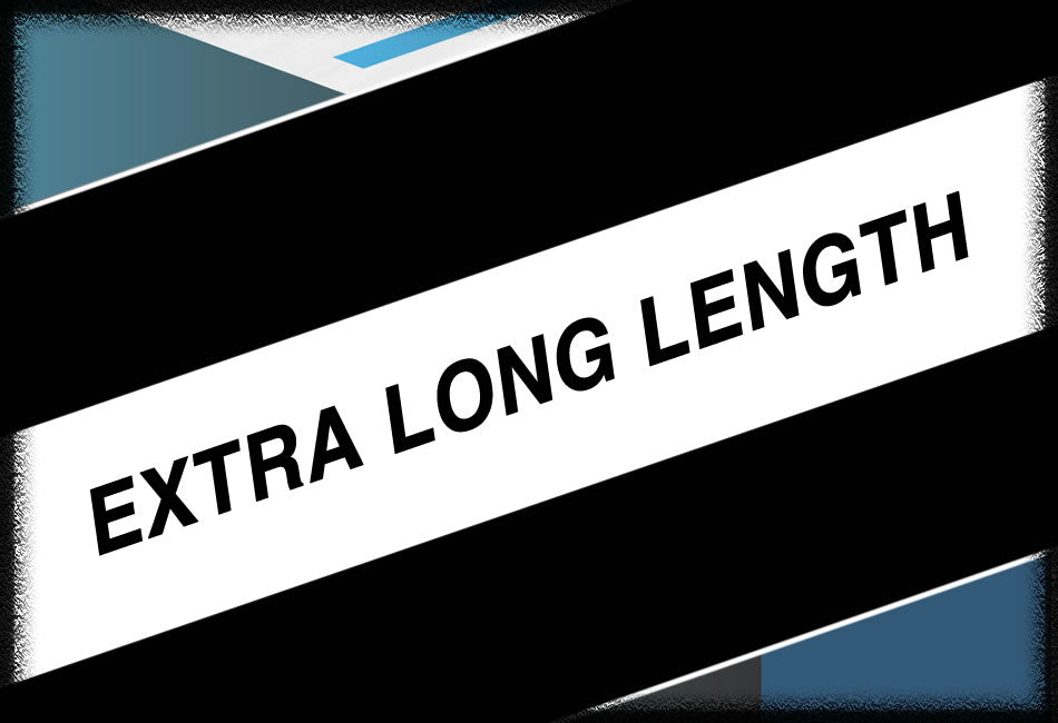 Extra Long Length