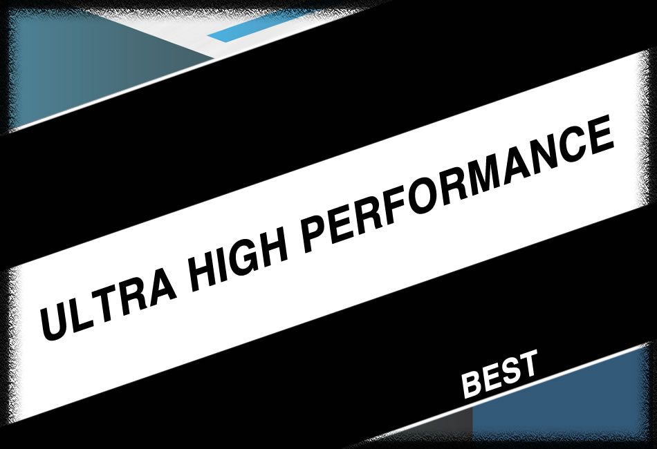 Ultra High Performance
